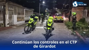 Continúan los controles en el CTP de Girardot