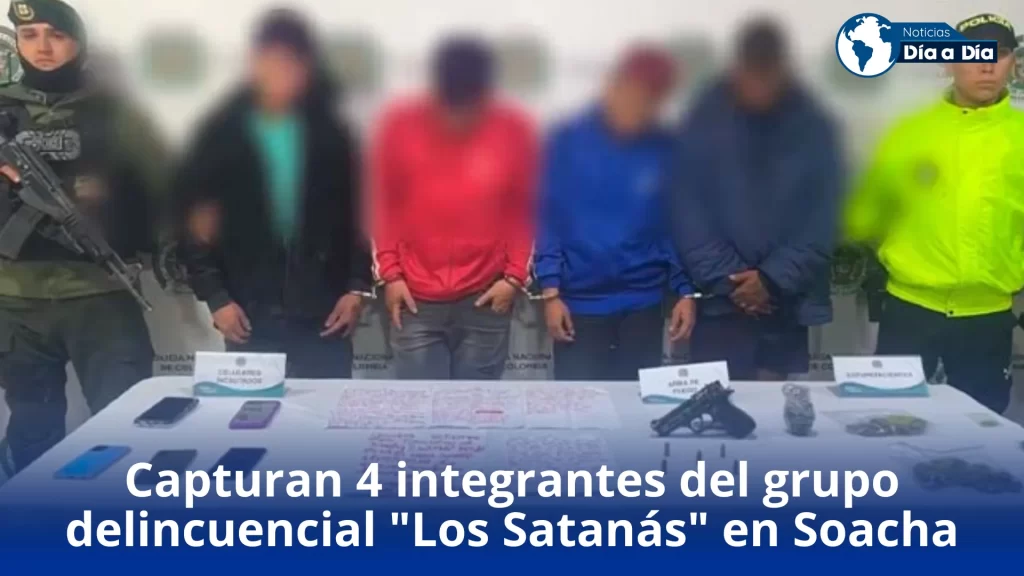 Capturan 4 presuntos integrantes del grupo delincuencial «Los Satanás» en Soacha
