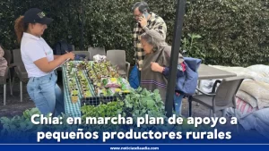 Chía: en marcha plan de apoyo y acompañamiento a productores rurales