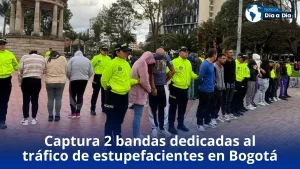 Captura 2 bandas dedicadas al tráfico de estupefacientes en Bogotá