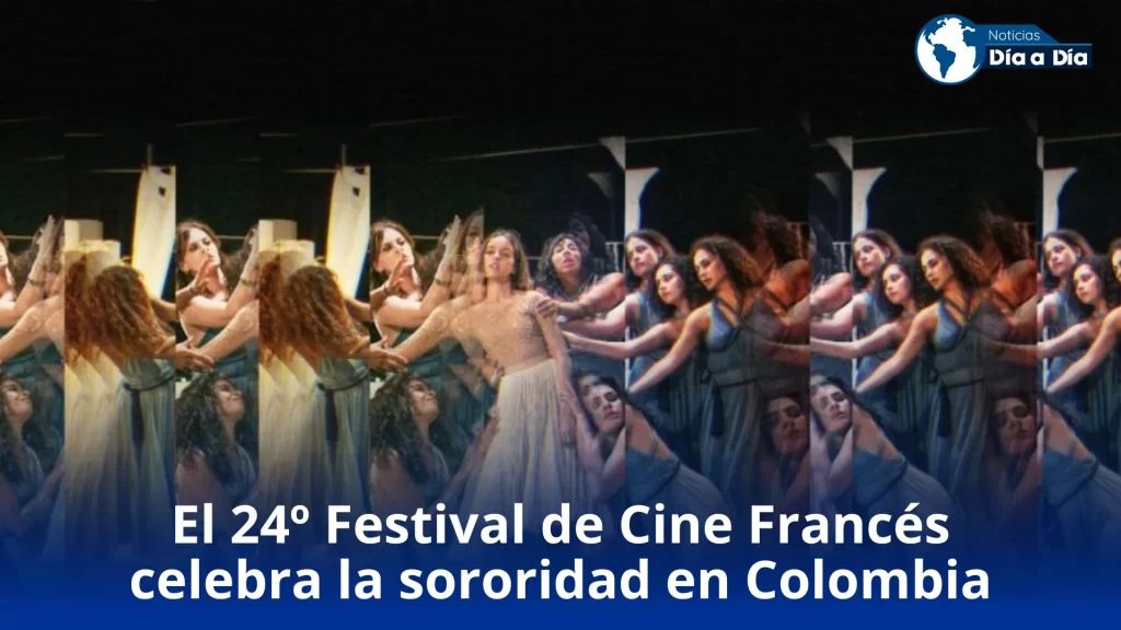 El 24º Festival de Cine Francés celebra la sororidad en Colombia