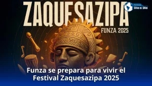 Funza se prepara para vivir el Festival Zaquesazipa 2025