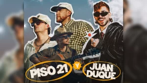 Dos generaciones del pop urbano se encuentran: Piso 21 y Juan Duque anuncian concierto en el Movistar Arena